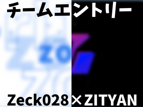 【Team Entry】intro >> zorori16