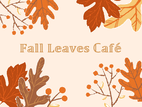 Fall Leaves Café | OG by Lori + Yarp | B-Day Gift LATE