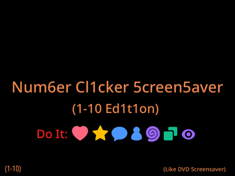 Number Clicker Screensaver :3 (1-10 Edition) (x + x = x²) 