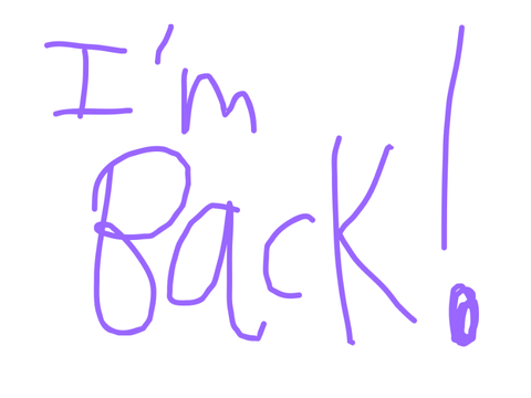 I’m back!