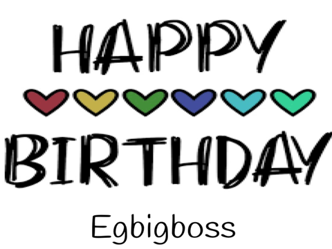 Happy Birthday Egbigboss