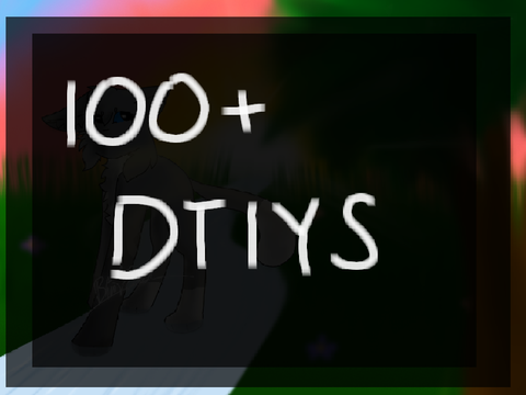 100+ DTIYS (closed)
