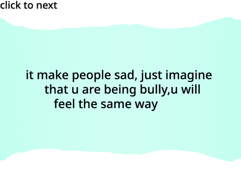 don't bully people online or irl