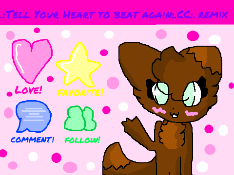 .:Tell Your Heart To Beat Again:. .:CC:. ❤Open❤ remix