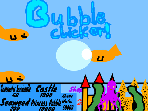 Bubble Clicker!
