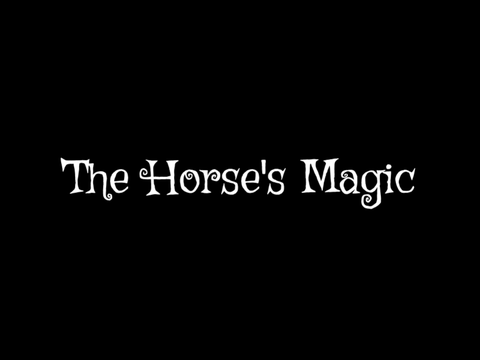 The Horse's Magic