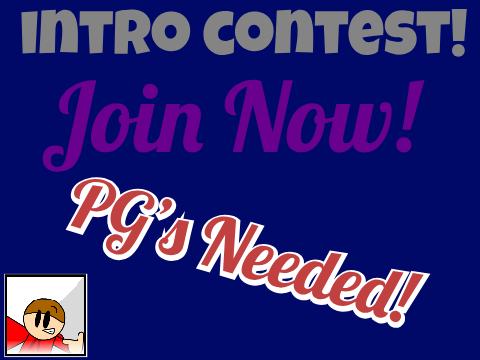 Intro contest! PG's Needed!! | #intro #contest #pg #all