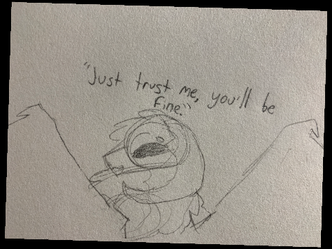 “You’ll be fine.” - OC animatic