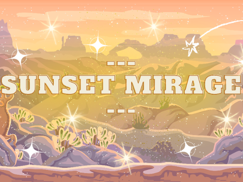 ~ Sunset Mirage - Desert A Parallax ~