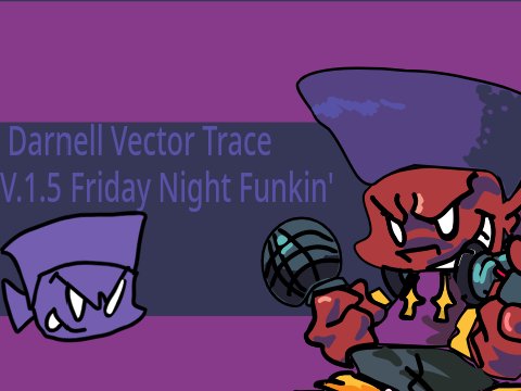 Darnell Vector Trace - Friday Night Funkin' V.1.5 