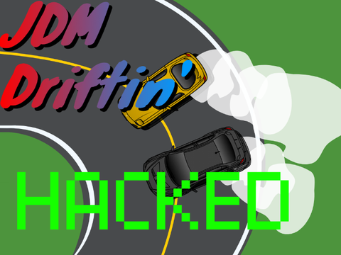 JDM DRIFTIN HACKED