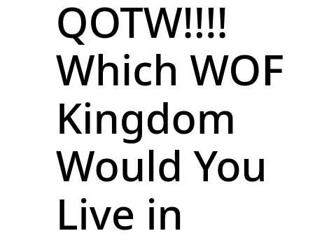 QOTW: WOF