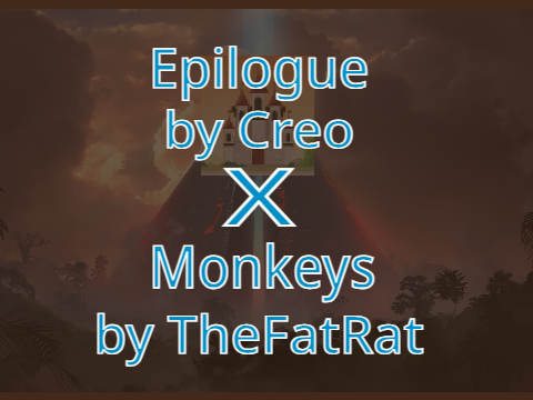 [ACU MASHUP] Epilogue X Monkeys