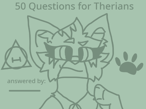 50 Questions for Therians! remix