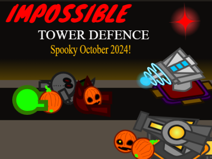 IMPOSSIBLE Tower Defence!