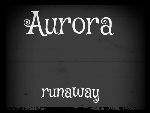 Aurora Runaway