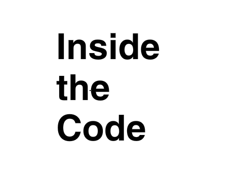 Inside the Code