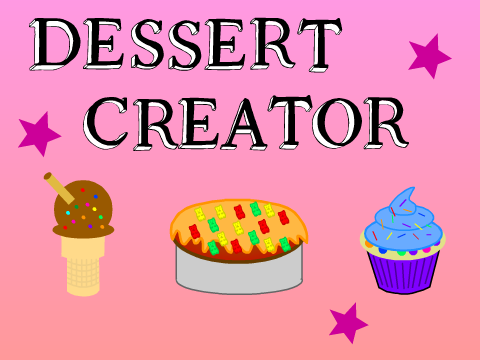 ♡Dessert Creator♡