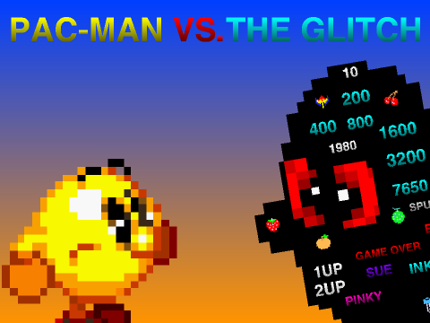 Pac-Man Vs. The Glitch