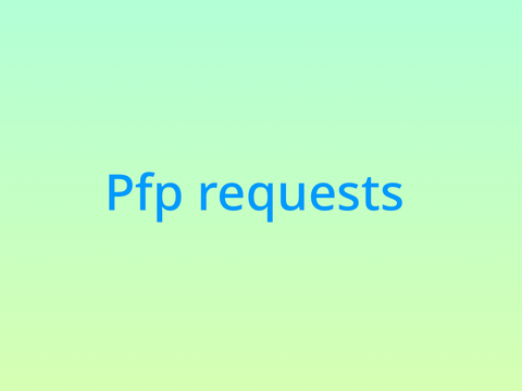 Profile Picture requests