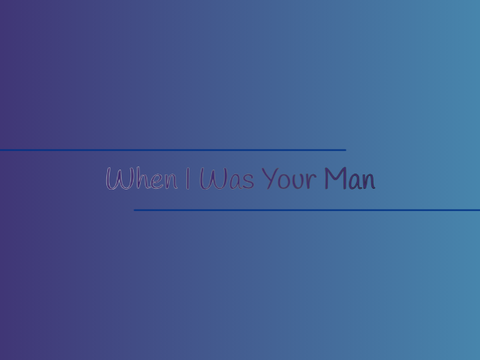 (req of @CarrieUnderwoodFan1)When I Was Your Man
