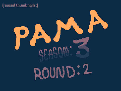 PAMA | Round 2 | Season 3
