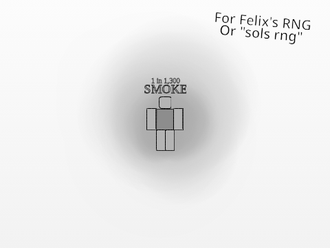 SMOKE 1 in 1.3k ( for Felix's RNG )