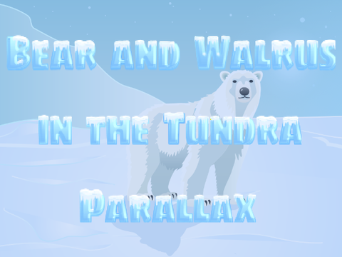 Bear and Walrus in the Tundra - Parallax