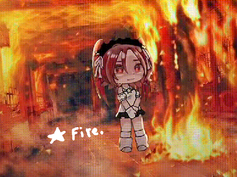  ☆Stuck in Fire. (og?)