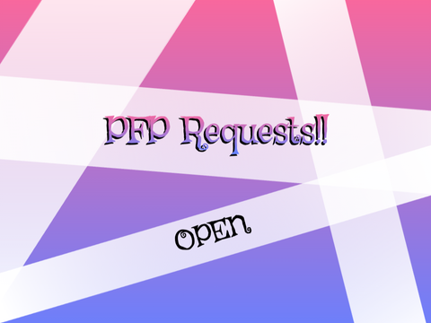 PFP REQUESTS!! open for a bit!
