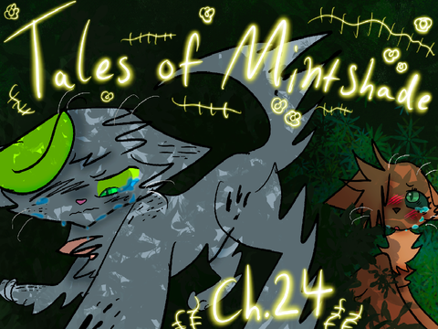 CH. 24 — Tales of Mintshade