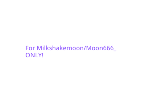 For Milkshakemoon/Moon666_