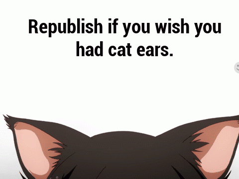 if u wish u had cat ears... remix remix