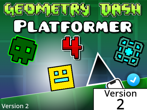 Geometry Dash Platformer 4 [V2]
