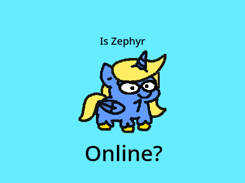 Is Zephyr Online?