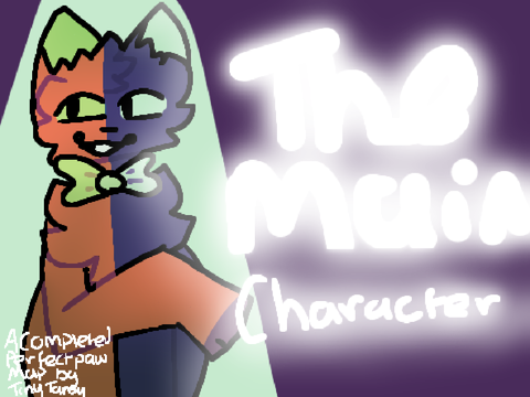 THE MAIN CHARACTER ° TNE