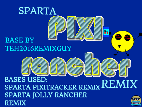 Sparta PixiRancher Remix - T2RG