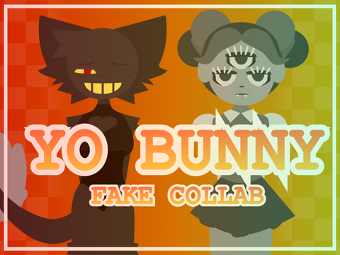 // YO BUNNY (swerve and a dip) \\ fake collab meme 