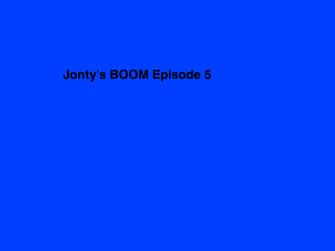 Jonty's BOOM Episode 5: Giga, Nano & Pico