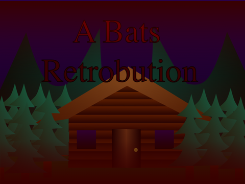 A Bats Retrobution