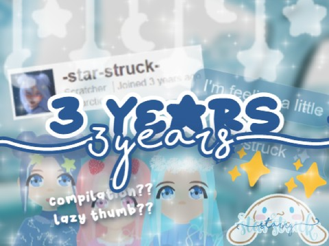 3 years?? i swear time flies -- compilation