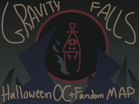 *Backups + TNEs* Oc + Fandom Halloween MAP || Gravity Falls Theme