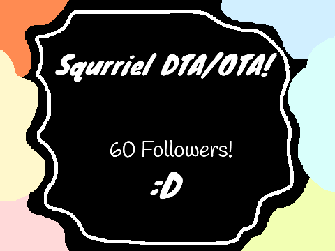 DTA - OPEN! (60 Followers Special!)