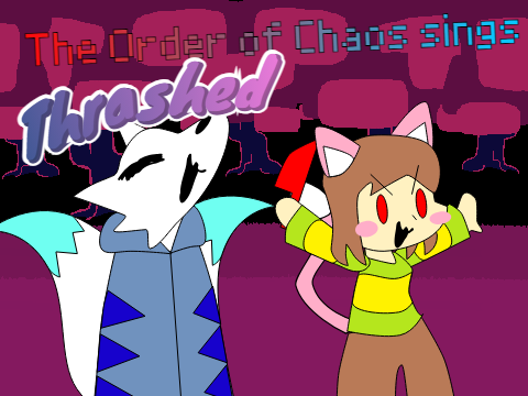 The Order of Chaos sings Thrashed