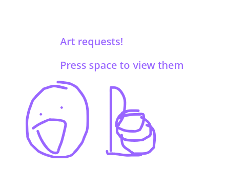 Art Requests! (FINISHED!!, READ DESC!)