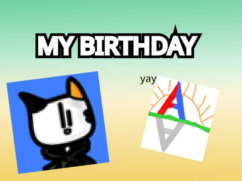 My birthday!