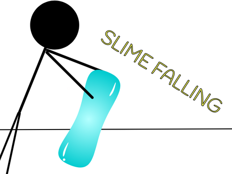 Slime falling