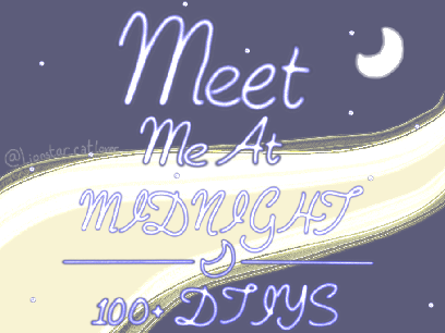 ⊹ ࣪ ˖ ᴍᴇᴇᴛ ᴍᴇ ᴀᴛ ᴍɪᴅɴɪɢʜᴛ ☽｡⋆ 100+ ᴅᴛɪʏꜱ