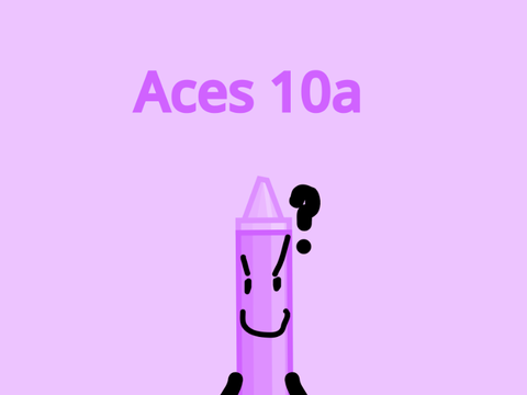 Aces 10a. What where’s 9b GRAH