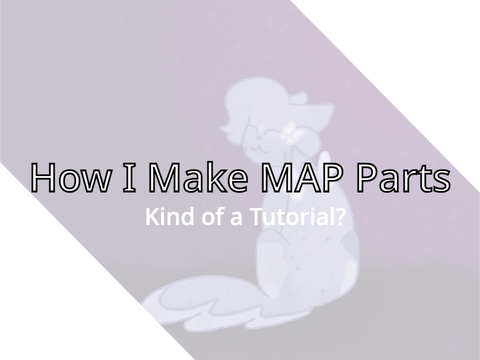 - How I Make MAP Parts -